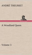 Woodland Queen - Volume 3