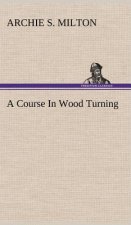 Course In Wood Turning