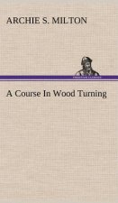 Course In Wood Turning