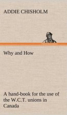 Why and How