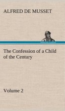 Confession of a Child of the Century - Volume 2