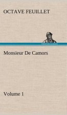 Monsieur De Camors - Volume 1