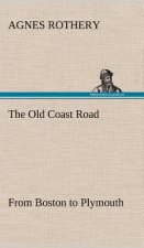 Old Coast Road From Boston to Plymouth