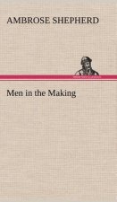 Men in the Making