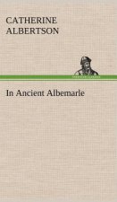 In Ancient Albemarle