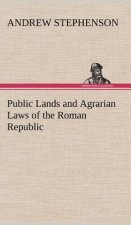 Public Lands and Agrarian Laws of the Roman Republic