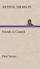 Friends in Council - First Series