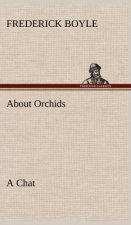 About Orchids A Chat