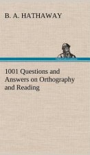 1001 Questions and Answers on Orthography and Reading