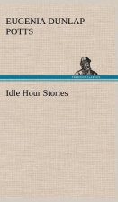 Idle Hour Stories