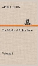 Works of Aphra Behn, Volume I
