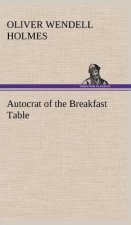 Autocrat of the Breakfast Table