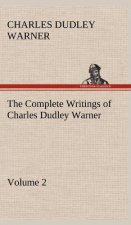 Complete Writings of Charles Dudley Warner - Volume 2