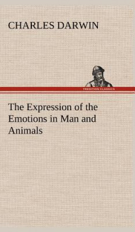 Expression of the Emotions in Man and Animals