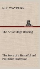 Art of Stage Dancing The Story of a Beautiful and Profitable Profession