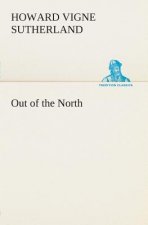 Out of the North