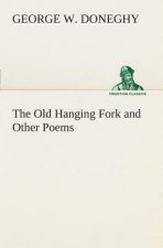 Old Hanging Fork and Other Poems