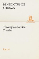 Theologico-Political Treatise - Part 4