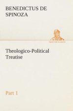 Theologico-Political Treatise - Part 1