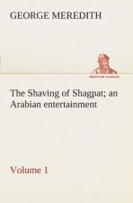 Shaving of Shagpat an Arabian entertainment - Volume 1