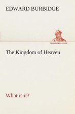Kingdom of Heaven What is it?
