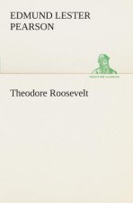 Theodore Roosevelt