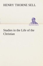 Studies in the Life of the Christian