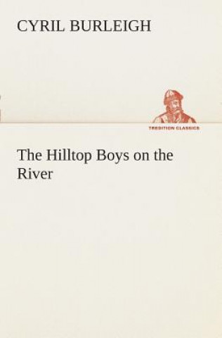Hilltop Boys on the River