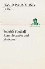 Scottish Football Reminiscences and Sketches