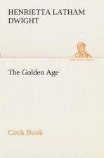 Golden Age Cook Book