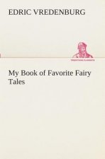 My Book of Favorite Fairy Tales