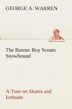 Banner Boy Scouts Snowbound A Tour on Skates and Iceboats