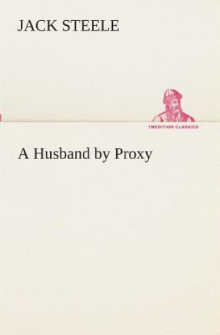 Husband by Proxy