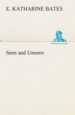 Seen and Unseen