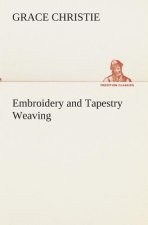 Embroidery and Tapestry Weaving