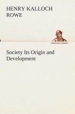 Society Its Origin and Development