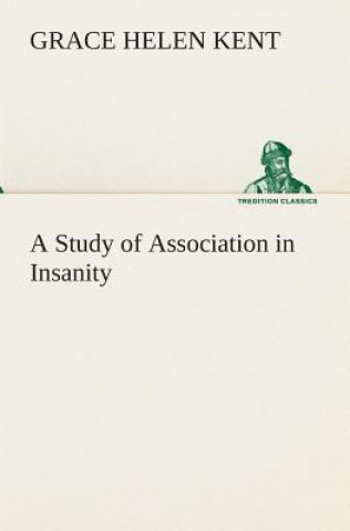 Study of Association in Insanity
