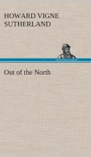 Out of the North
