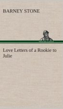Love Letters of a Rookie to Julie