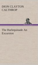 Harlequinade An Excursion