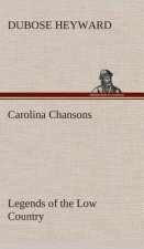 Carolina Chansons Legends of the Low Country