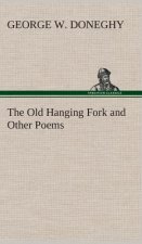 Old Hanging Fork and Other Poems