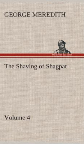 Shaving of Shagpat an Arabian entertainment - Volume 4