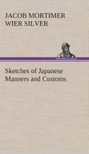 Sketches of Japanese Manners and Customs