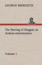 Shaving of Shagpat an Arabian entertainment - Volume 1