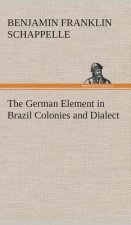 German Element in Brazil Colonies and Dialect