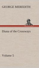 Diana of the Crossways - Volume 5