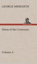 Diana of the Crossways - Volume 4