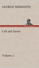 Celt and Saxon - Volume 2