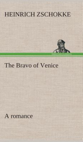Bravo of Venice a romance